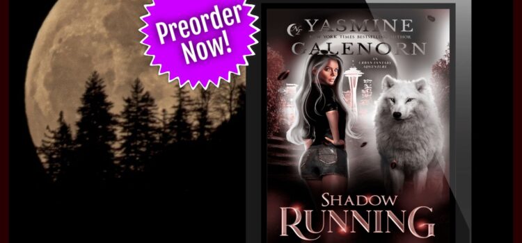 PREORDER SHADOW RUNNING!